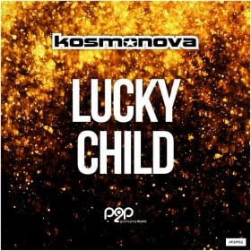 KOSMONOVA - LUCKY CHILD